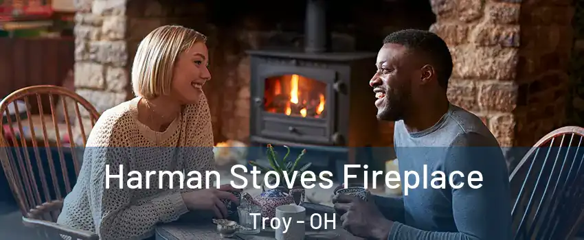 Harman Stoves Fireplace Troy - OH