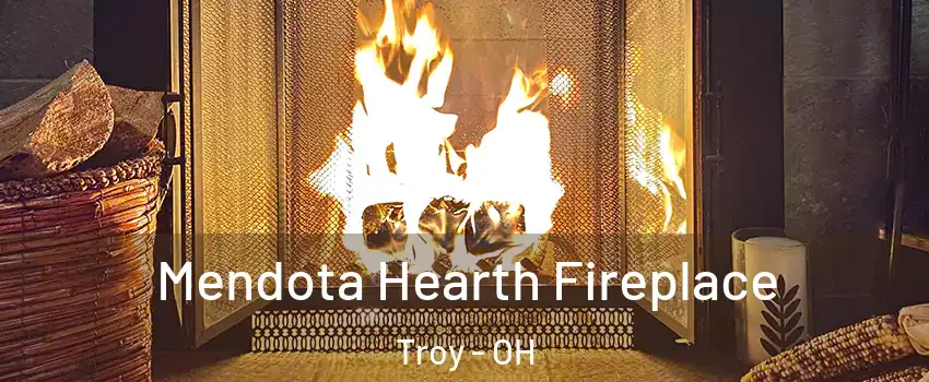  Mendota Hearth Fireplace Troy - OH